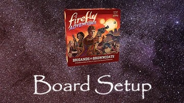 How to Play Firefly Adventures: Board Setup