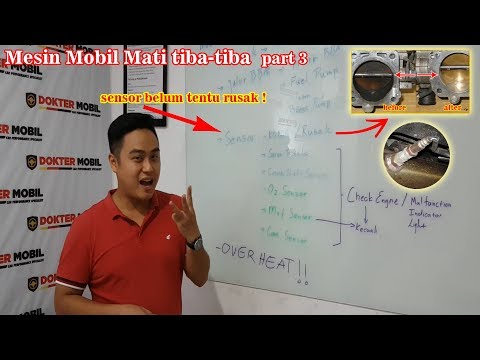 Part 3 - SENSOR KOTOR / RUSAK - Penyebab Mesin Mobil Tiba tiba Mati !!