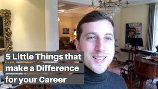 5 LITTLE THINGS THAT MAKE BIG DIFFERENCE AT WORK - Boost your career with 5 tips nobody talks about