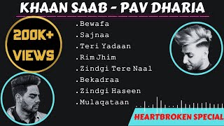 KHAN SAAB  PAV DHARIA | Sad Songs Special | Jukebox | Punjabi Songs | Guru Geet Tracks