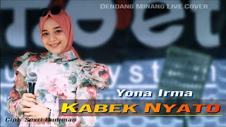 YONA IRMA / KABEK NYATO karya sexry Budiman./ MINANG REMIX 2021