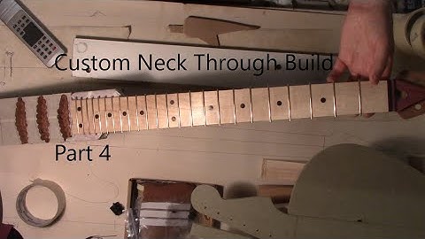 Guitar Build Custom Through Neck (Part 4)