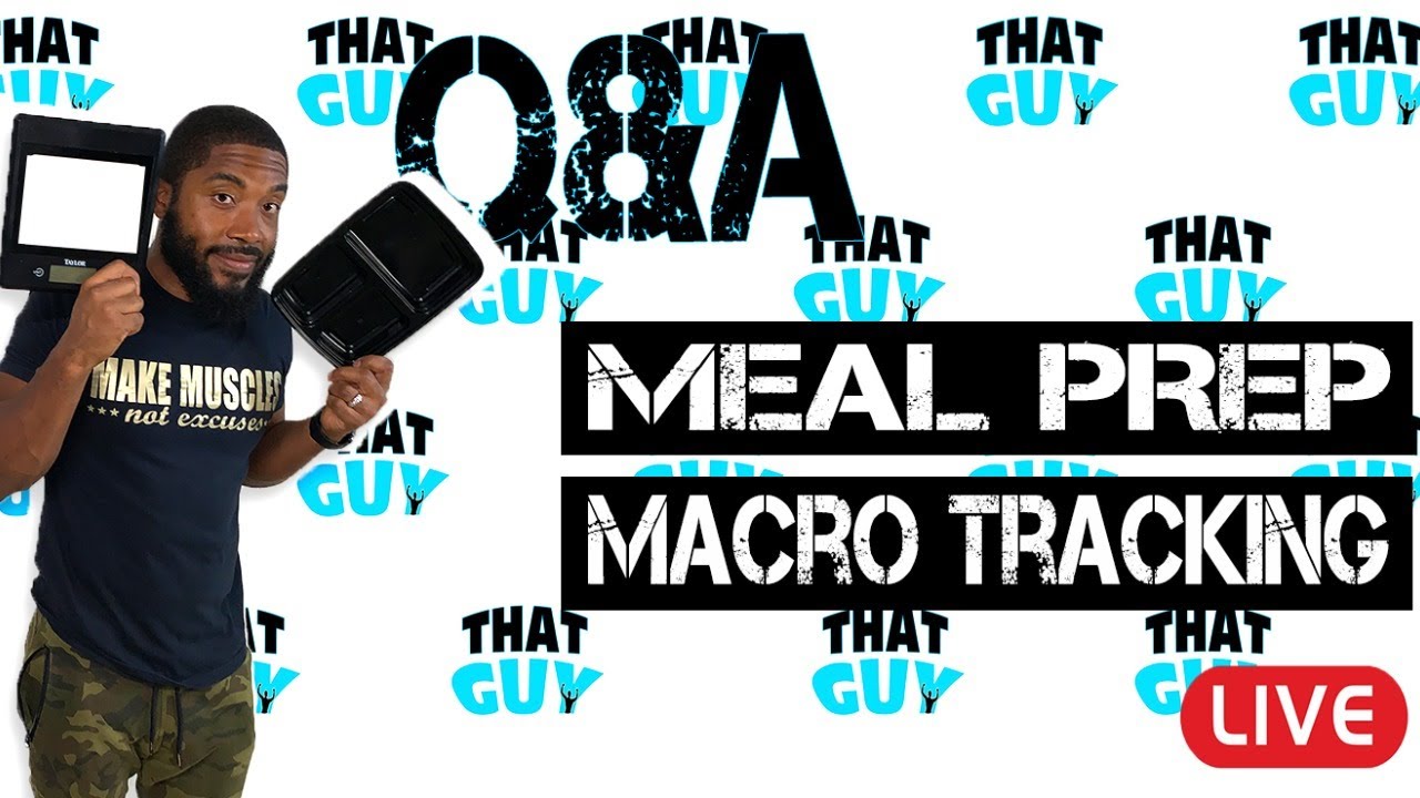 Q&A Meal Prep and Macro Tips