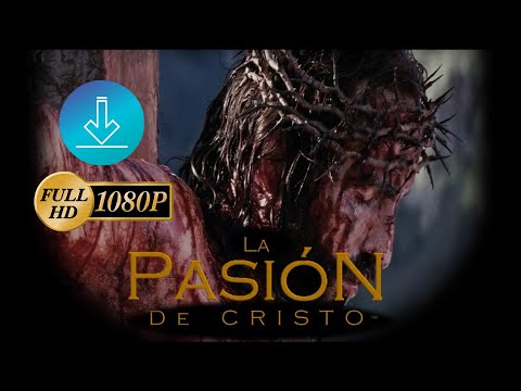 La Pasión de Cristo - TRAILER Y DESCARGA (Español Latino)