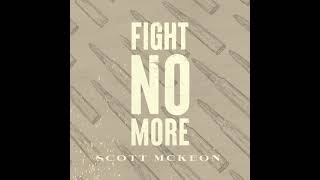 Scott McKeon 'Fight No More' New Single out April 2. Preview