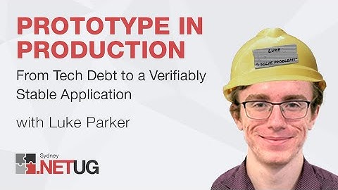 .NET Pain from Prototype in Production to Verifiably Stable Application with Luke Parker