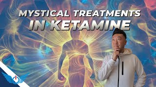 Mystical Ketamine Experiences In Treating Substance Use Disorders