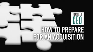 Prepare for acquisition by empowering your co-workers | European CEO