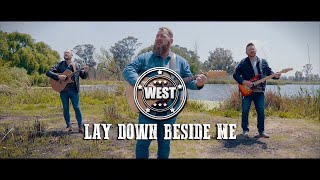 LAY DOWN BESIDE ME - WEST chords