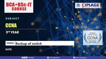 CCNA - Backup of Switch BCA-PPU-3Y+B.Sc.IT-PPU-3Y, 3.3.2022 by Murali Sir - CIMAGE