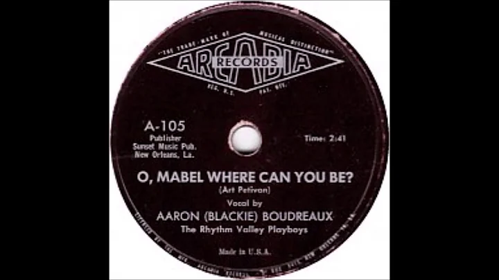 AARON BLACKIE BOUDREAUX O, Mabel Where Can You Be ARCADIA 1956