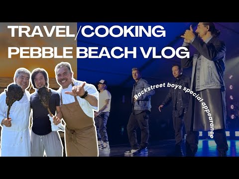 Backstreet's Back in the Kitchen! | Pebble Beach Vlog - YouTube