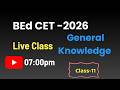 BEd CET 2026 CLASS-05 / GK MCQ 30/30 / BY JABIR SIR