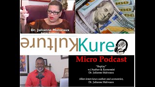 Noted economist, Dr. Julianne Malveaux on economics, race and politics in the U.S.