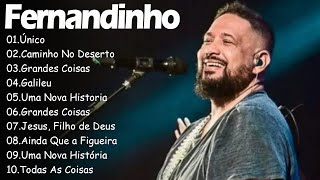 Único , Caminho No Deserto,.. FERNANDINHO || Canções gospel expressam fé e esperança em Deus