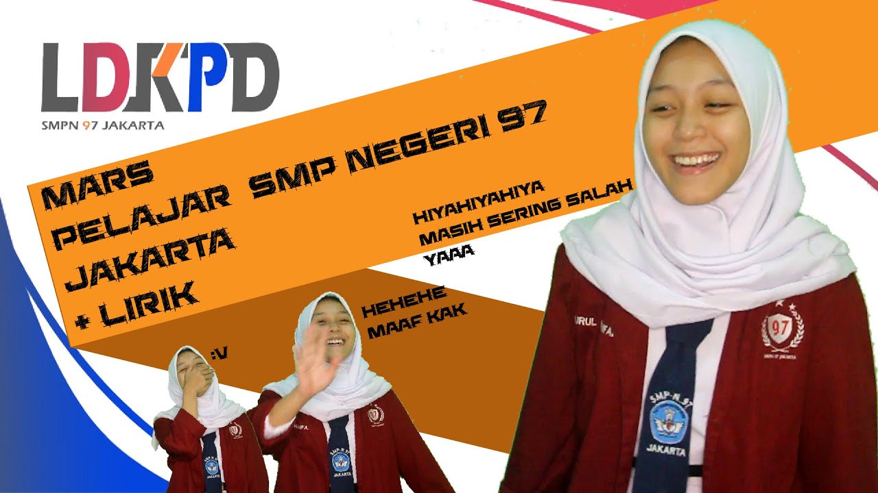 [BANYAK YANG MASIH SERING SALAH!] TERNYATA INI LIRIK MARS PELAJAR SMP NEGERI 97 JAKARTA YANG ASLI!!!