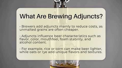 What Are Brewing Adjuncts? - The Pint Guy