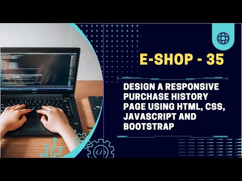 Design a responsive purchase history page using HTML, CSS, JavaScript ...