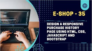 Design a responsive purchase history page using HTML, CSS, JavaScript and Bootstrap