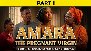 Amara the pregnant virgin part 1