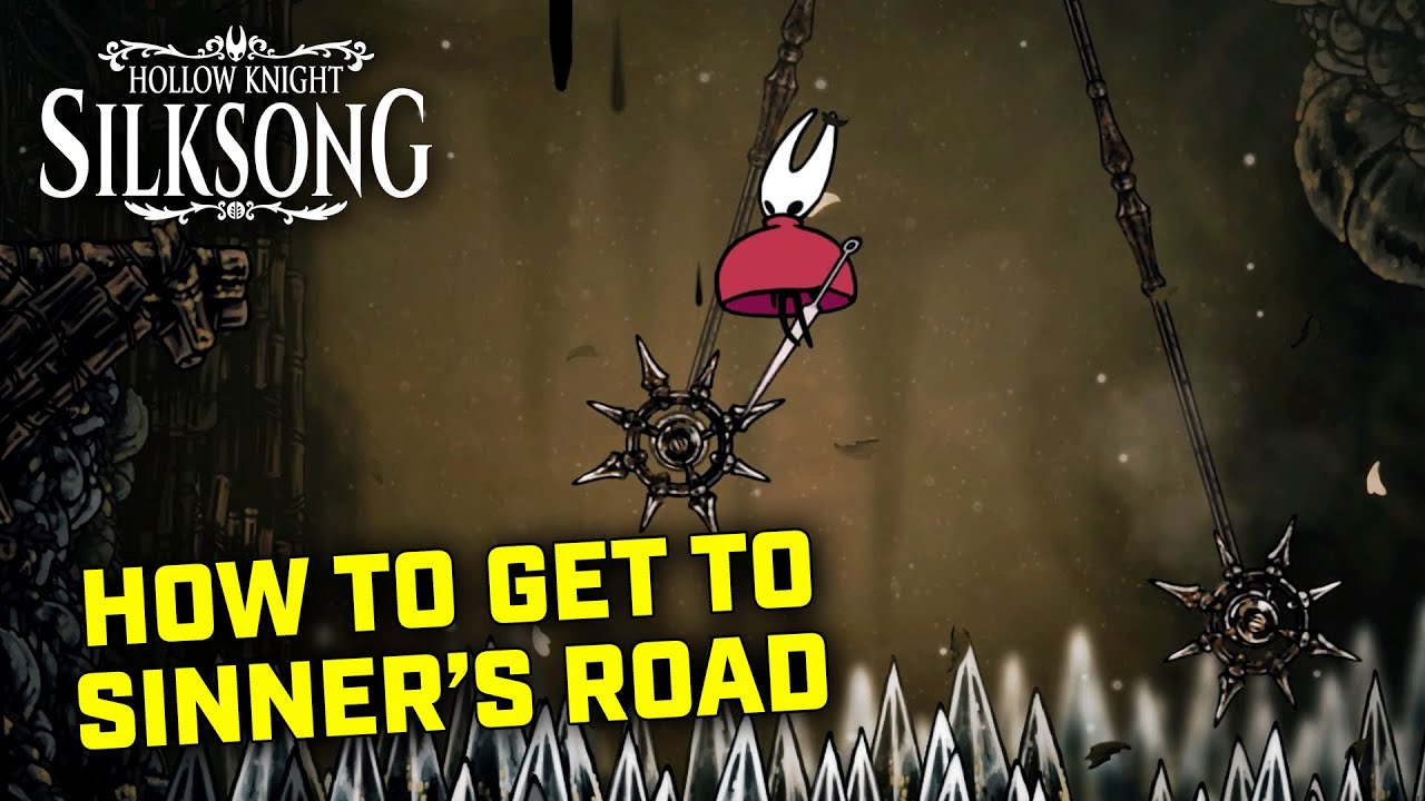 Hollow Knight Silksong - How to get to Sinner's Road and Map Location
