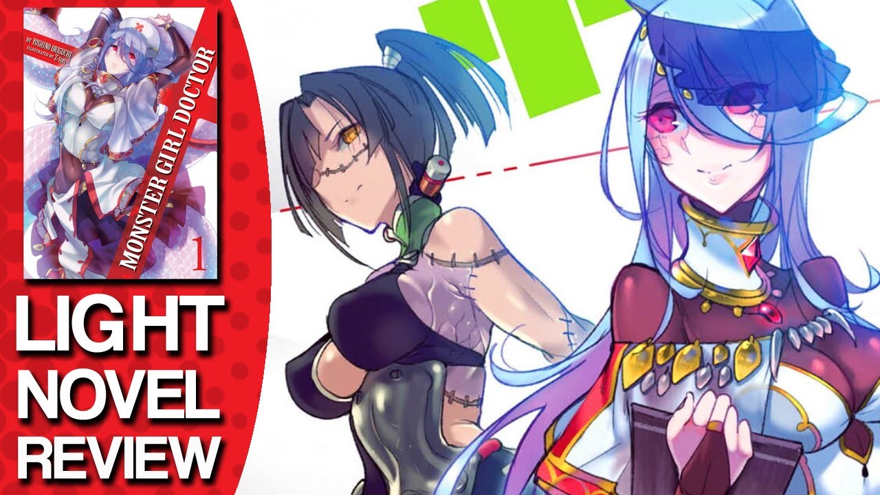 Monster Girl Doctor Volume 1 Light Novel Review - Justus R. Stone