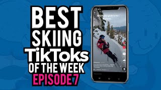 Best Skiing TikToks of the Week (Episode 7) SKI MEMES ONLY TRUE SKIIERS CAN REALTE WITH!