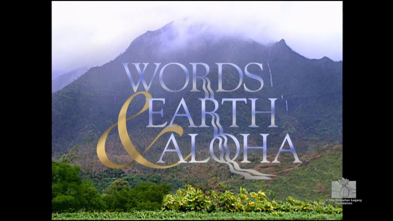 Full documentary, "Words Earth & Aloha: The Source of Hawaiian Music"