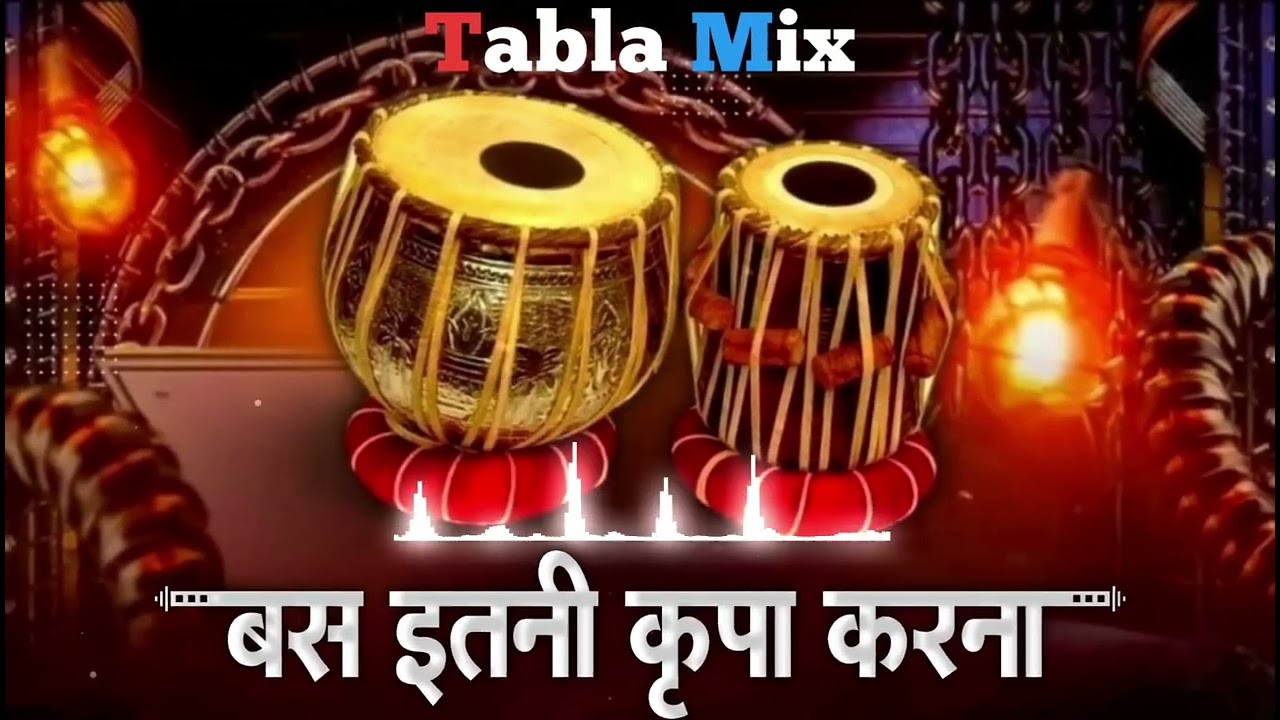 Bas Itni Kripa Karna ( Tabla Mix ) #_120_BPM - Dj Ankit PRODUCTion Mera Wakt Sudhar Jaye
