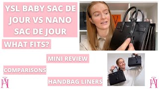 YSL NANO SAC DE JOUR VS THE BABY SAC DE JOUR  Comparisons, What Fits &  Handbag Liners 