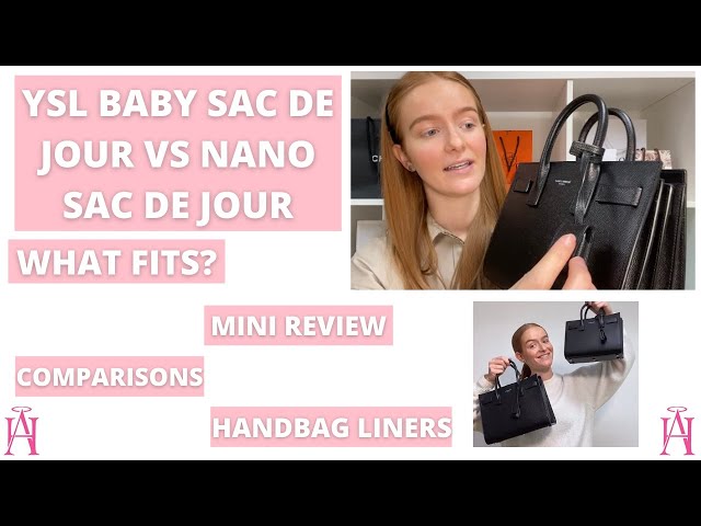 YSL NANO SAC DE JOUR VS THE BABY SAC DE JOUR  Comparisons, What Fits &  Handbag Liners 