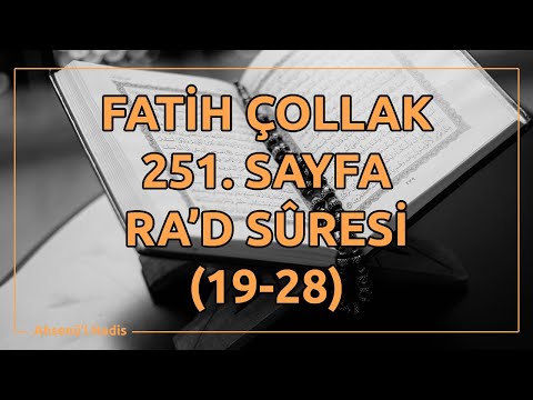 Fatih Çollak - 251.Sayfa - Ra'd Suresi (19-28)