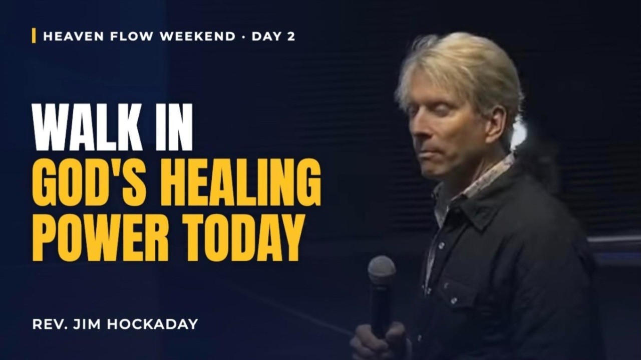HEAVEN FLOW WEEKEND - DAY 2 MORNING SESSION | Rev. Jim Hockaday - YouTube
