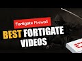 Best Fortigate Firewall Videos
