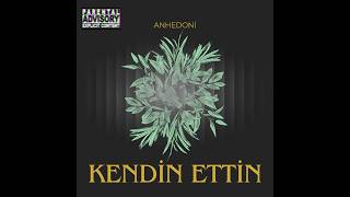 Anhedoni - Kendin Ettin