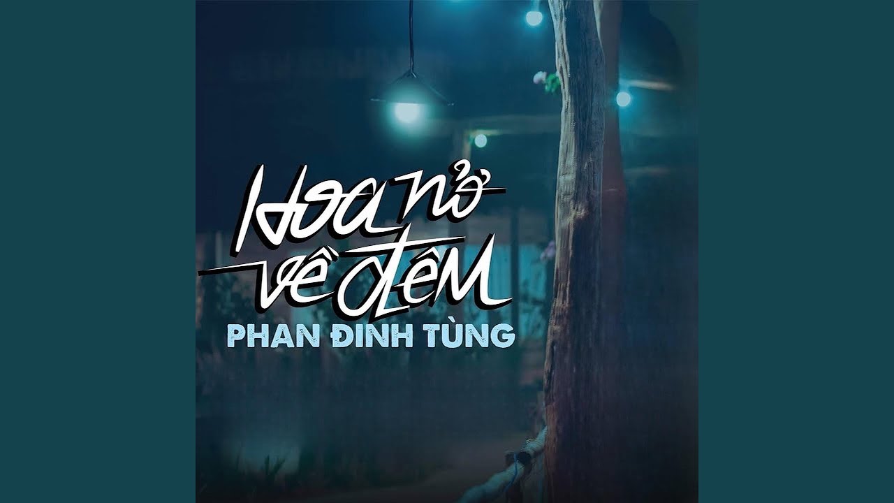 Hoa Nở Về Đêm
