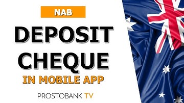 How to Deposit a Cheque in the NAB Mobile App – Step by Step Guide