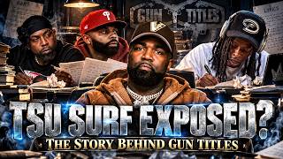 🚨 TSU SURF EXPOSED! EAZY THE BLOCK CAPTAIN REVEALS GUN TITLES SECRETS! 👀
