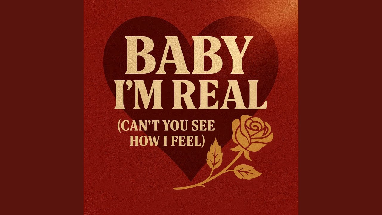 baby I'm real can't you see how I feel - YouTube
