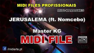 Video thumbnail of "♬ Midi file - JERUSALEMA (ft. Nomcebo) - Master KG"