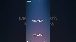 Overdose - Rishi Roy | DhruvSthetick (Lyrics)