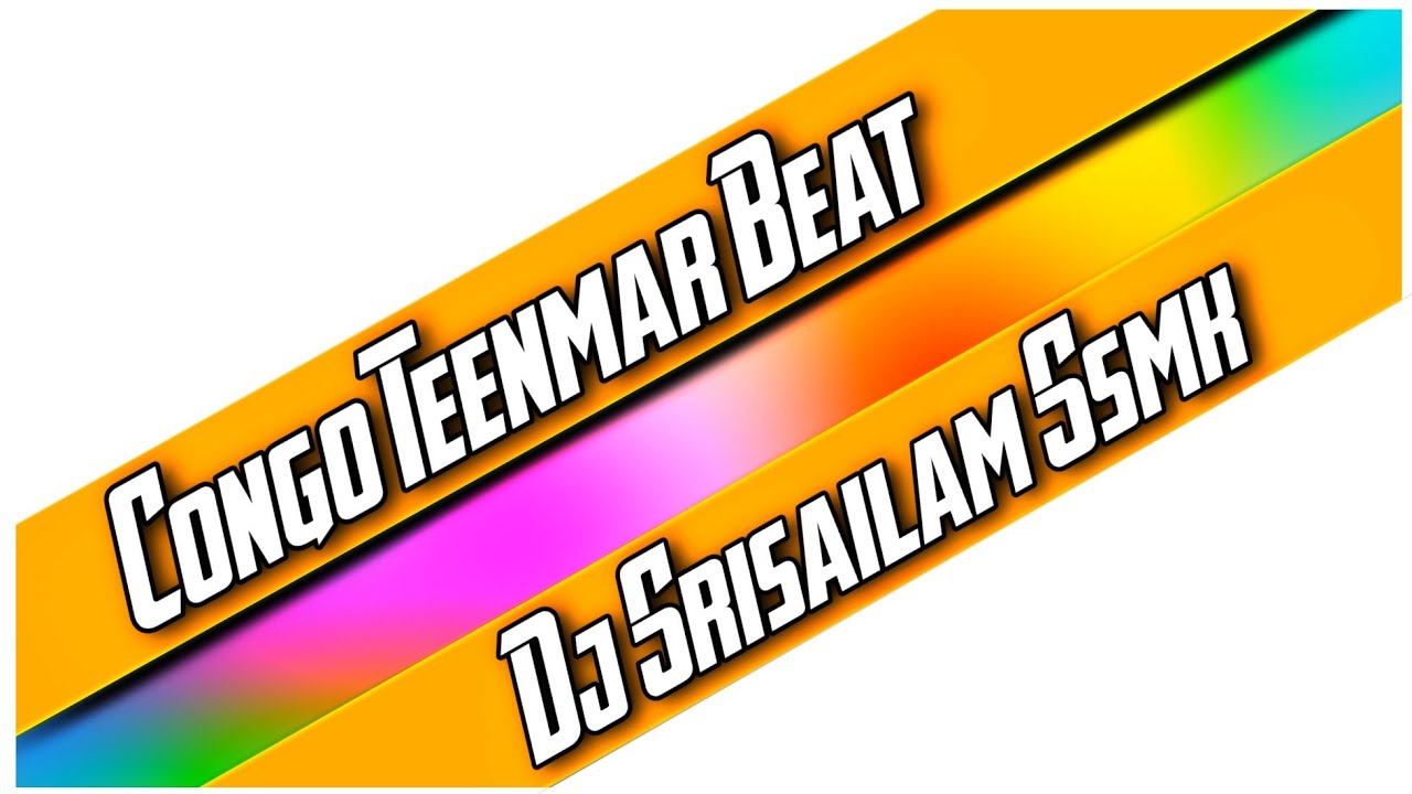 Congo Teenmar Beat  DJ SRISAILAM SSMK 9014518772
