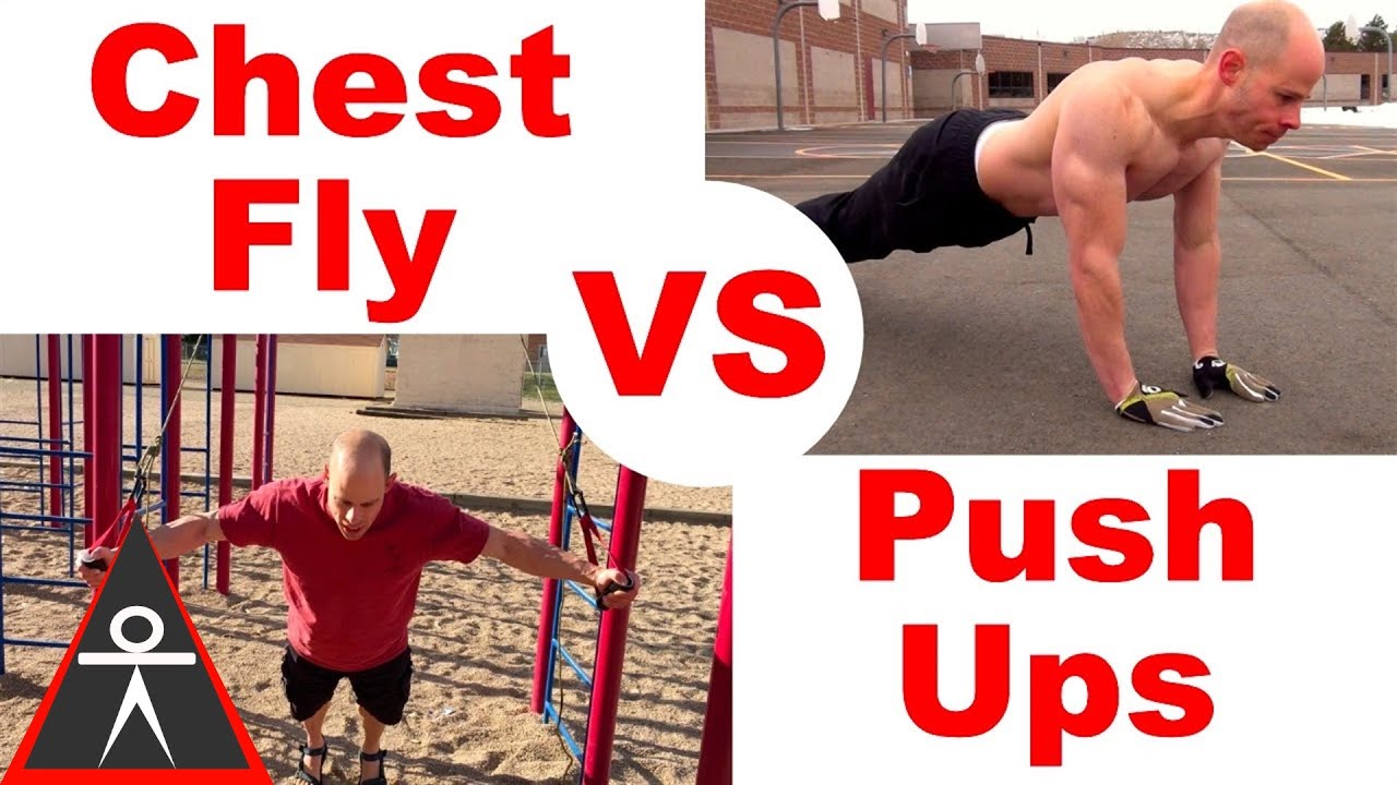 Chest Fly vs Push Up 