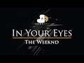 The Weeknd - In Your Eyes - Piano Karaoke Instrumental Cover with Lyrics