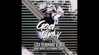 luca debonaire & jose - garage bumpin(luca debonaire)