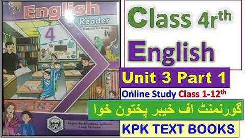 Class 4rth  English Books Unit 3 part 1 KPK TEXT BOOKS Salman Ali Peshawar/Mardan/Swat/ Hazara/Bannu