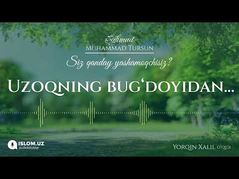 90. Uzoqning bug'doyidan... | Siz qanday yashamoqchisiz? | Ahmad Muhammad Tursun