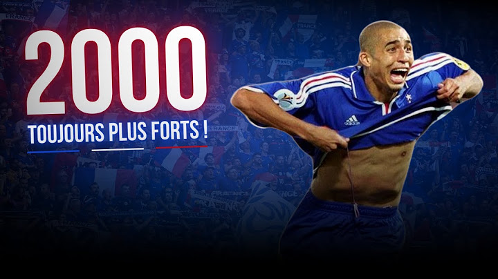 🇫🇷 Les Bleus en 2000 : toujours plus forts !
