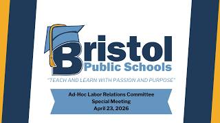 4/23/2026 Ad-Hoc Labor Relations Committee Special Meeting