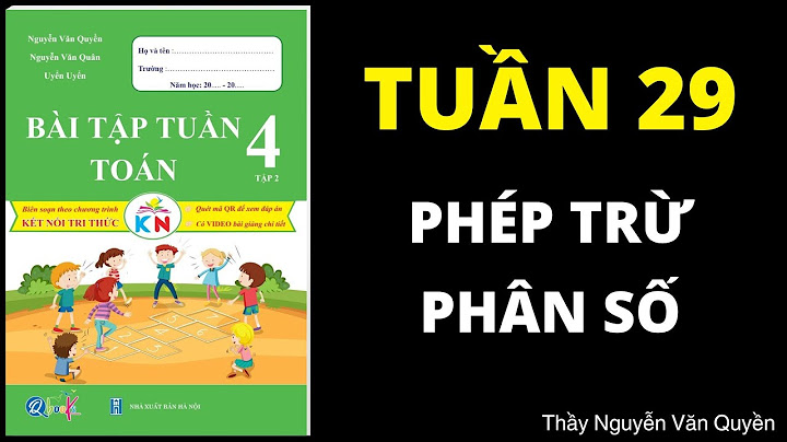 Bài tập toán cuối tuần 29 lớp 4 năm 2024